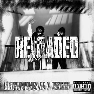 RELOADED (feat. DeeBurkin) (Explicit)