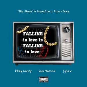 Die Alone (feat. Sam Massive & JigSaw) (Explicit)