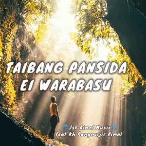 Taibang Pansida ei warabasu Manipuri Gospel Song (feat. Kh Rongneijir Aimol)
