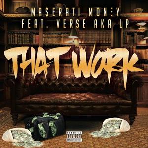 That Work (feat. Verse AKA Lp) [Explicit]