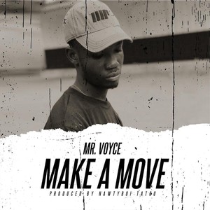 Make a Move (Explicit)