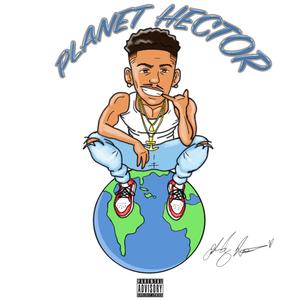 Planet Hector (Explicit)