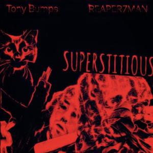 SUPERSTITOUS (feat. Tony Bumps) [Explicit]