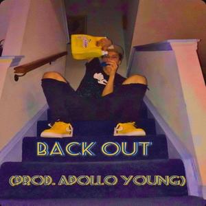 BACK OUT (Explicit)