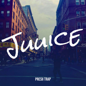 Juuice (Explicit)