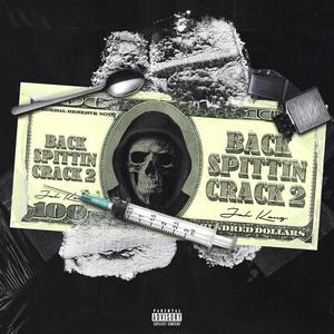 Back Spittin Crack 2.0 (Explicit)