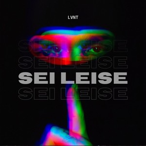 sei leise (Explicit)