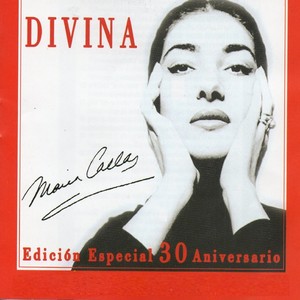 Maria Callas - Divina, Vol. 4 (Edicion especial 30 aniversario)