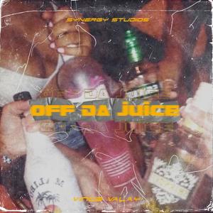 Off Da Juice (Explicit)