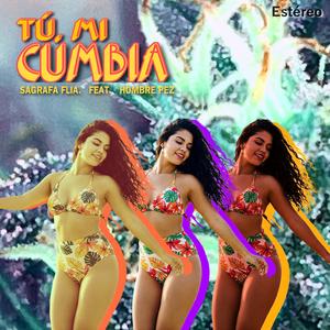 Tú, mi cumbia
