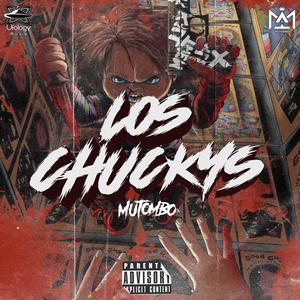 Los Chuckys (feat. Ufology Musik) [Explicit]