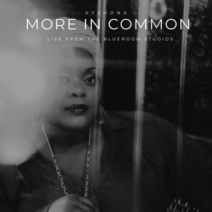 More In Common (Live From The Blueroom Studios)