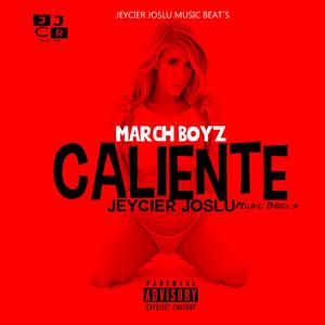 Caliente (feat. March Boyz)
