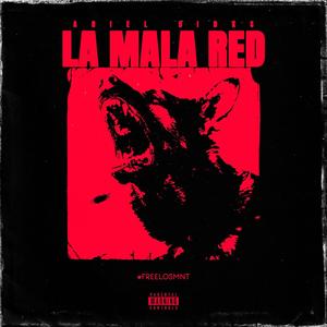 La Mala Red (Explicit)