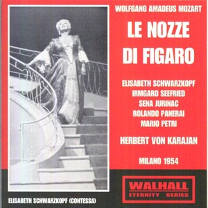 Wolfgang Amadeus Mozart : Le Nozze Di Figaro (Milano 1954)