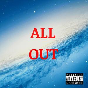 All Out(feat. Sinzy) (Explicit)