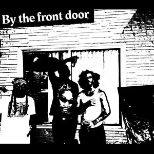 By the Front Door (Explicit)