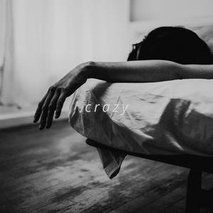 crazy (Explicit)