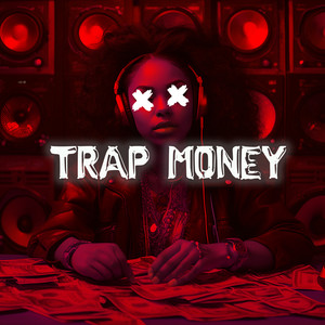 TRAP MONEY