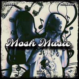 Mosh Music (feat. Mc.Lovin) [Explicit]