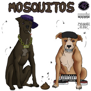 Mosquitos (Explicit)