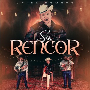 Sin Rencor (Explicit)