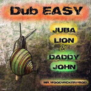 Dub Easy take 4 (feat. Juba Lion & Daddy John)