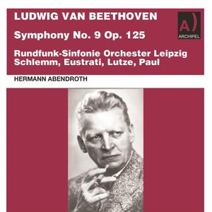 Beethoven: Symphony No. 9 in D Minor, Op. 125 (Live)