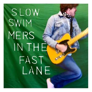 Slow Swimmers in the Fast Lane (Explicit)