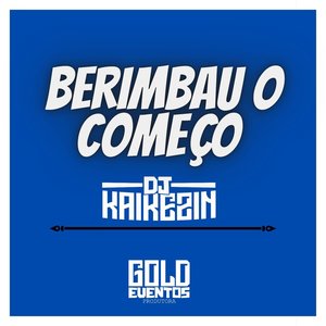 Berimbau O Começo (Explicit)