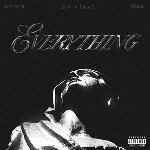 Everything (feat. Senor Draz & Vory) (feat. Senor Draz & Vory)