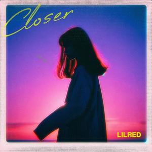 Closer