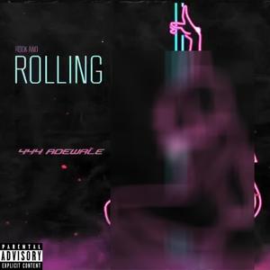 ROCK AND ROLLING (Explicit)