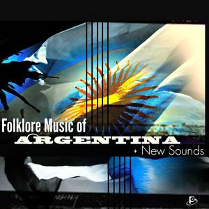 Folklore Music Of Argentina + New Sounds