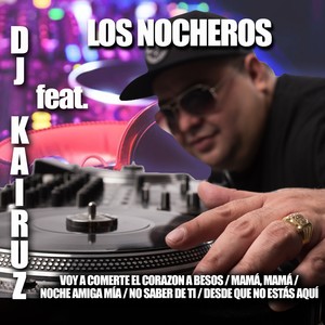 Voy a Comerte el Corazón a Besos / Mamá Mamá / Noche Amiga Mía / No Saber de Tí