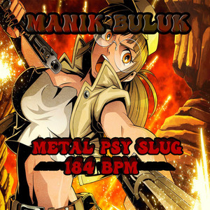 Metal Psy Slug (Explicit)