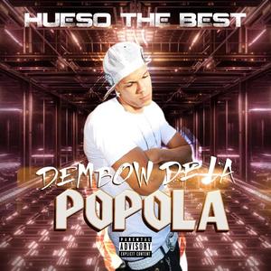 El Dembow De La Popola (Explicit)