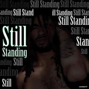 Still Standing (Explicit)