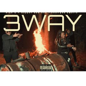 3 Way (feat. Undergod Gwalla & Dapper Don Rod) [Explicit]