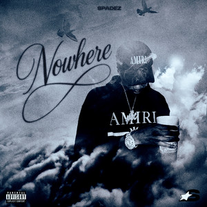 Nowhere (Explicit)