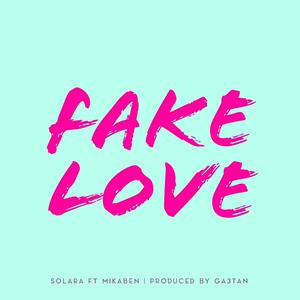 Fake Love (feat. Mikaben)