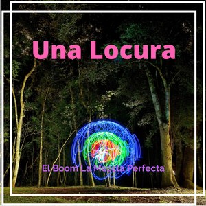 Una Locura