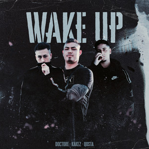 Wake Up (Explicit)