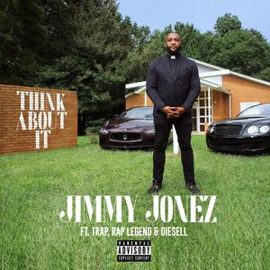 THINK ABOUT IT (feat. TRAPWORLD, RAP LEGEND & DIESELL) (Explicit)