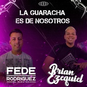 La Guaracha Es De Nosotros (feat. fede rodriguez)