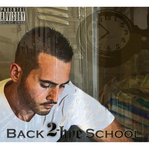 Back 2-Hye School (Explicit)