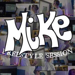 MIKE FREESTYLE SESSION (feat. Mike)