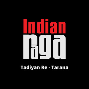 Tadiyan Re - Tarana