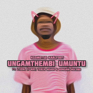 Ungamthembi Umuntu