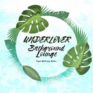 Background Lounge (Royal Mastering Edition)